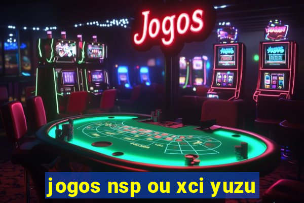 jogos nsp ou xci yuzu